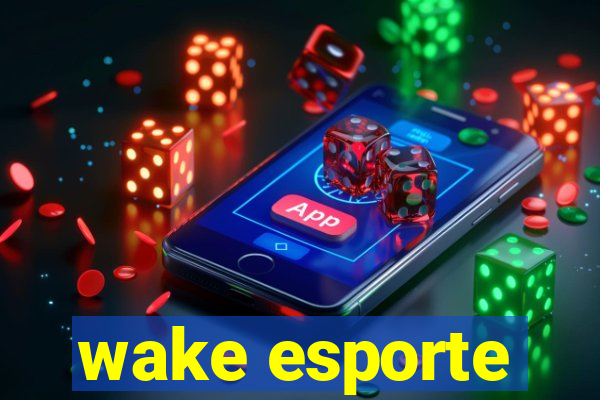 wake esporte